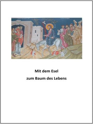 cover image of Mit dem Esel zum Baum des Lebens
